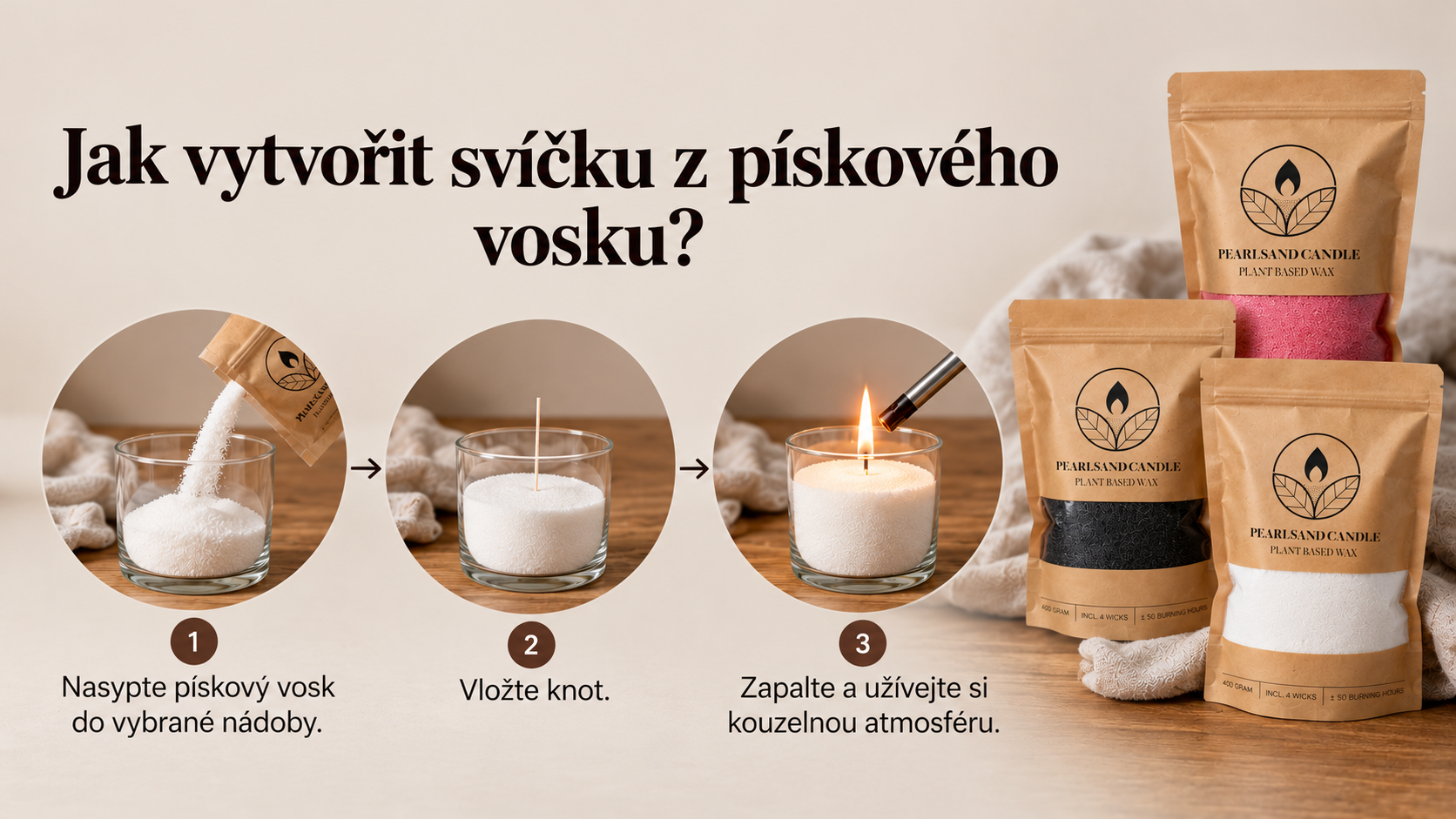 Jak vytvořit svíčku z pískového vosku, návod v obrázcích